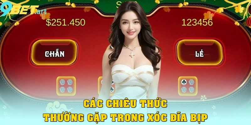 Xóc Đĩa Bịp – Sự Thật, Dấu Hiệu Nhận Biết Và Cách Tránh Bị Lừa Các chiêu thức thường gặp trong xóc đĩa bịp
